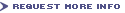 Request More Information